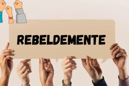 rebeldemente